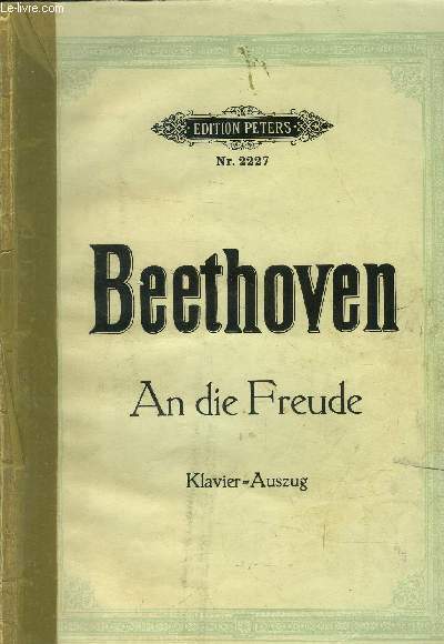 An die Freude- Letzter satz der neunten symphonie , op 125- Klavierauszug