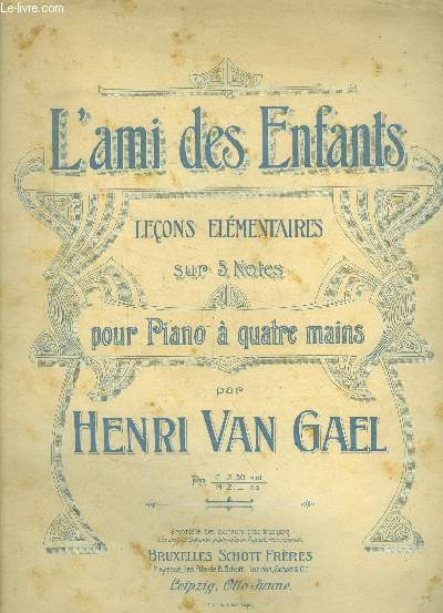 L'ami des enfants, leons lmentaires sur 5 notes , pour piano  quatre mains