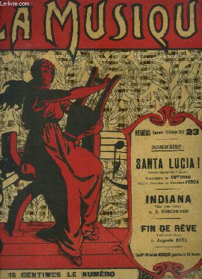 La musique N 23, dimanche 13 octobre 1912 : Santa lucia- Indiana- Fin de rve