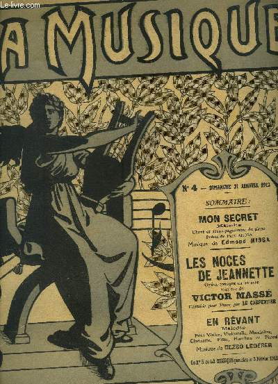 La musique N 4 : dimanche 21 janvier 1912 : Monsecret- Les noces de Jeannette-En rvant.