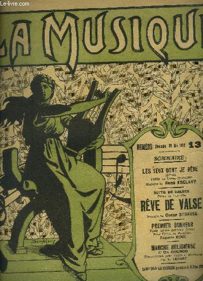 La musique N 13 : dimanche 26 mai 1912 : Les yeux dont je rve- Rve de valse-Premier bonheur- Marche religieuse