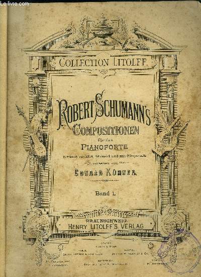 Compositionene fur das pianoforte kritisch revidirt, phrasirt und mit fingersatz versehen von Conrad Kuhner, band 1