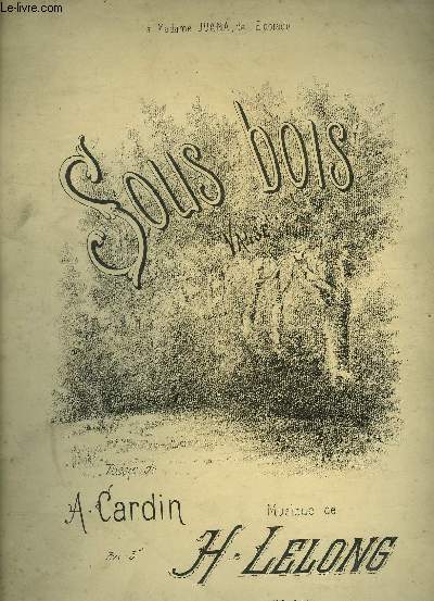 Sous bois, valse chante , pour piano