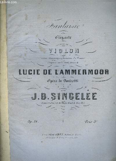 Lucie de Lammermoor, Fantaisie lgante pour le violon avec accompagnement de piano, op 14