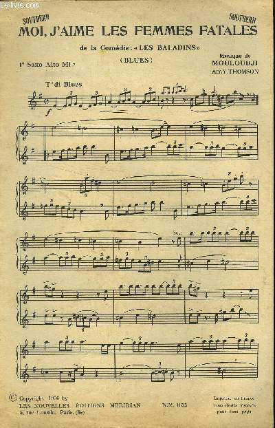 Je suis amoureux pour premier saxo alto mi b/ Moi j'aime les femmes fatales pour saxo alto mi b