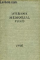 MILBANK MEMORIAL FUND 1936, THE THIRTY-SECOND YEAR IN REVIEW