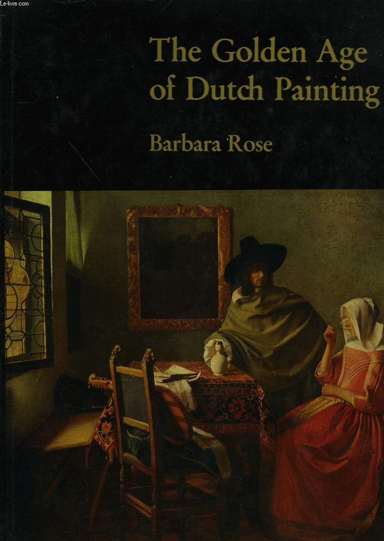 THE GOLDEN AGE OF DUTCH PAINTING
