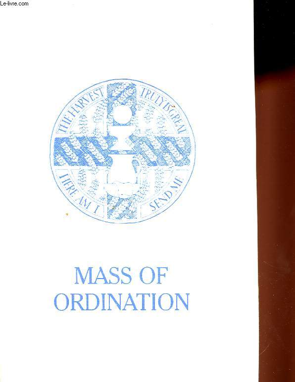 MASS OF ORDINATION TO THE PRIESTHOOD OF HUGH MONTAGUE JOHN DUNDAS