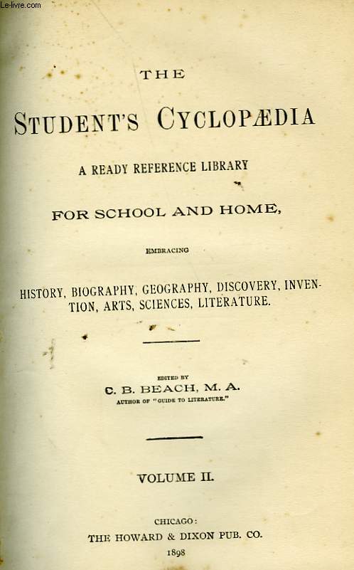 THE STUDENT'S CYCLOPAEDIA - A READY REFERENCE LIBRARY FOR SCHOOL AND HOME, VOLUMES 1 & 2