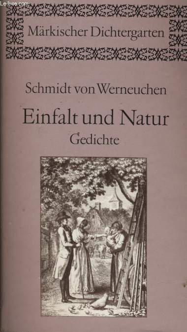 EINFALT UND NATUR - GEDICHTE VON FRIEDRICH WILHELM AUGUST SCHMIDT