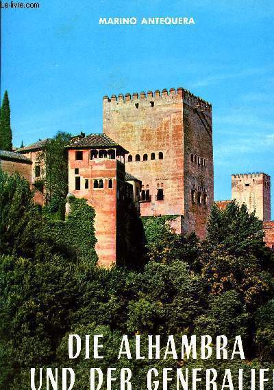 MAURENKUNST IN GRANADA - DIE ALHAMBRA UND DER GENERALIFE