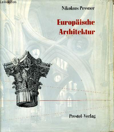 EUROPISCHE ARCHITEKTUR, VON DEN ANFNGEN BIS ZUR GEGENWART