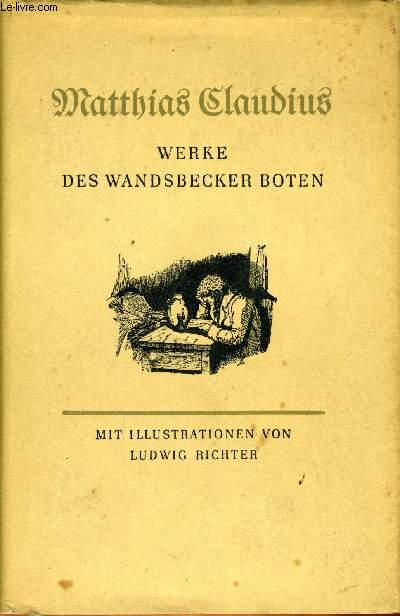 MATTHIAS CLAUDIUS, WERKE DES WANDSBECKER BOTEN