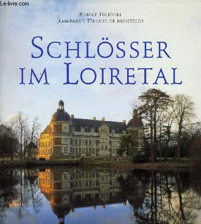 SCHLSSER IM LOIRETAL