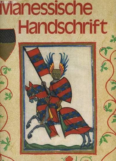 MANESSISCHE HANDSCHRIFT ETWA 1300-1340