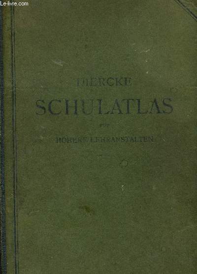 DIERCKE SCHULATLAS FR HHERE LEHRANSTALTEN - GROSZE AUSGABE
