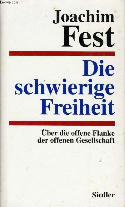 DIE SCHWIERIGE FREIHEIT