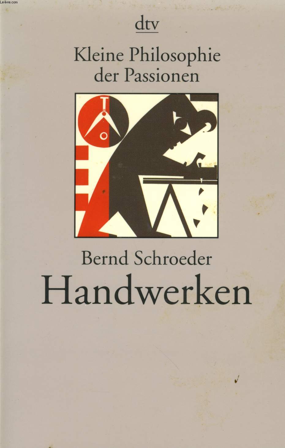 HANDWERKEN, KLEINE PHILOSOPHIE DER PASSIONEN