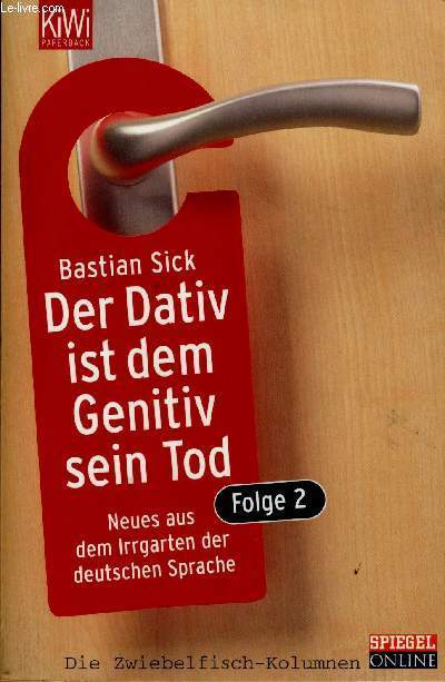 DER DATIV IST DEM GENITIV SEIN TOD, FOLGE 2