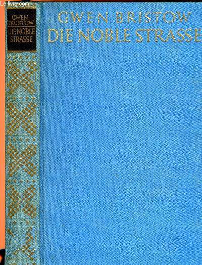 DIE NOBLE STRASSE