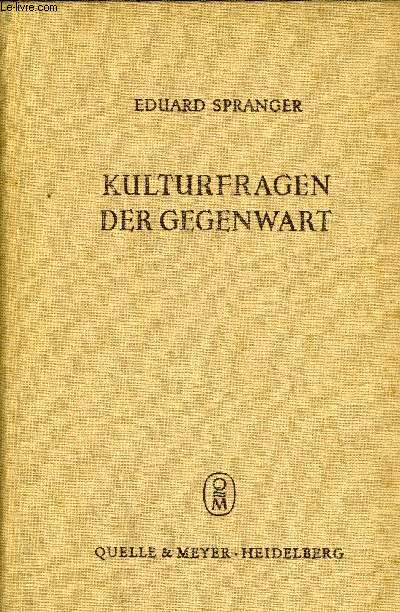 KULTURFRAGEN DER GEGENWART - SPRANGER Eduard - 1953 - Afbeelding 1 van 1