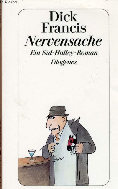 NERVENSACHE, EIN SID-HALLEY-ROMAN