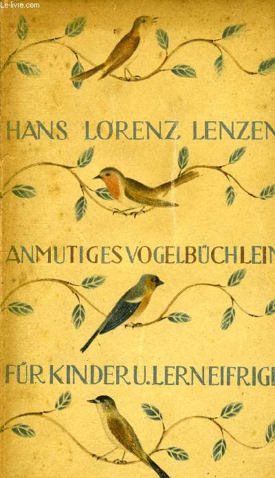 ANMUTIGES VOGELBÜCHLEIN FÜR KINDER UND LERNEIGRIGE - LENZEN Hans Lorenz - 1948 - Afbeelding 1 van 1