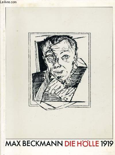 MAX BECKMANN, DIE HLLE 1919