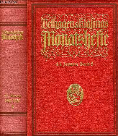 VELHAGEN & KLASING'S MONATSHEFTE, 44.JAHRGANG 1929/1930, 1 & 2 BANDE