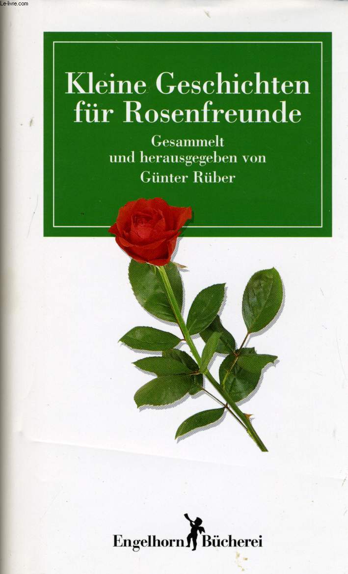 KLEINE GESCHICHTEN FR ROSENFREUNDE