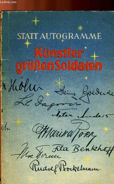 STAAT AUTOGRAMME - KNSTLER GREN SOLDATEN