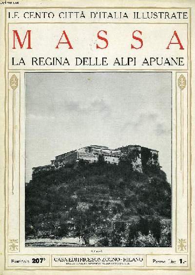 LE CENTO CITTA D'ITALIA ILLUSTRATE - MASSA, LA REGINA DELLE ALPI APUANE