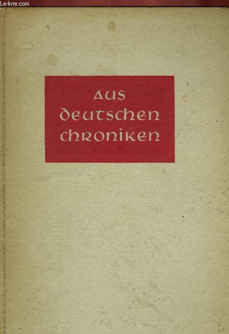 AUS DEUTSCHEN CHRONIKEN