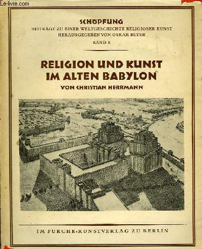 RELIGION UND KUNST IM ALTEN BABYLON