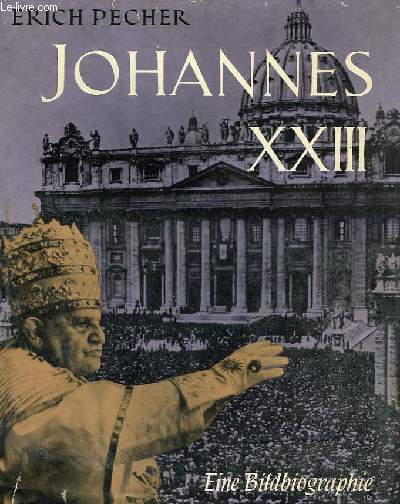 JOHANNES XXIII, EINE BILDBIOGRAPHIE