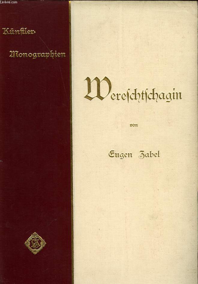 WERESCHTSCHAGIN - ZABEL Eugen - 1900 - Afbeelding 1 van 1
