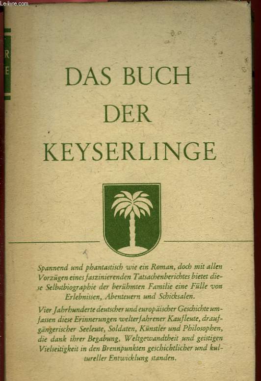 DAS BUCH DER KEYSERLINGE, AN DER GRENZE ZWEIER WELTEN