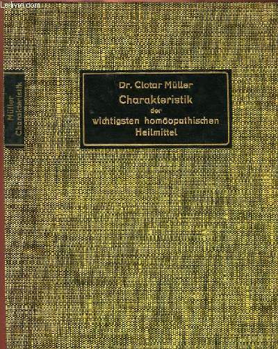 CHARAKTERISTIK DER WICHTIGSTEN HOMOPATHISCHEN HEILMITTEL