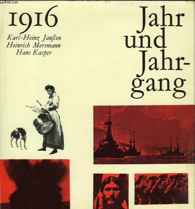 JAHR UND JAHRGANG 1916