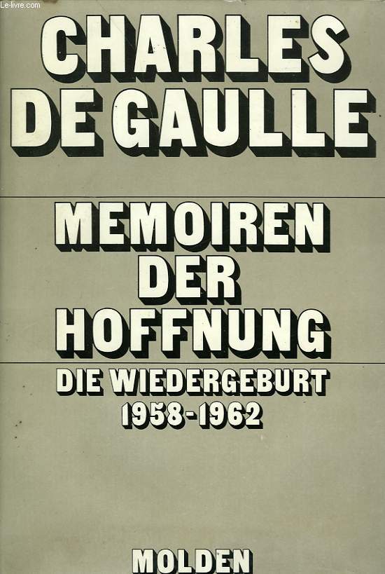 MEMOIREN DER HOFFNUNG, DIE WIEDERGEBURT 1958-1962
