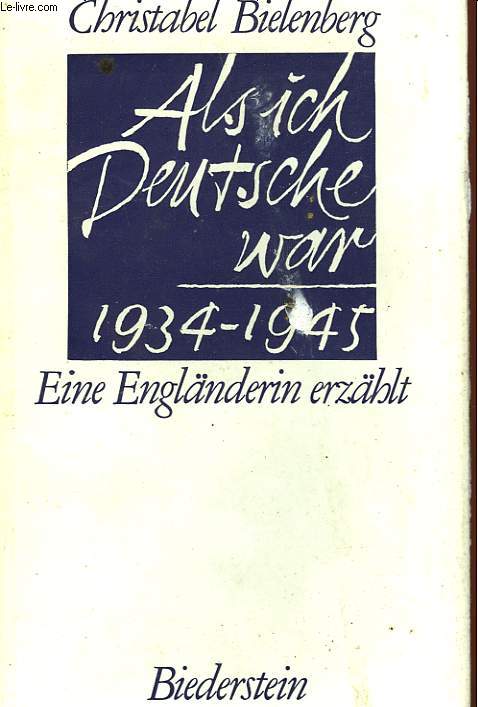 ALS ICH DEUTSCHE WAR 1934-1945