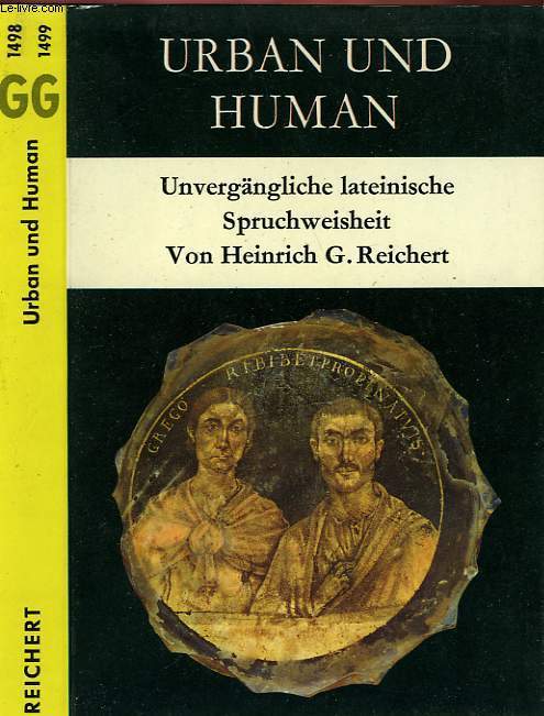 URBAN UND HUMAN - UNVERGNGLICHE LATEINISCHE SPRUCHWEISHEIT