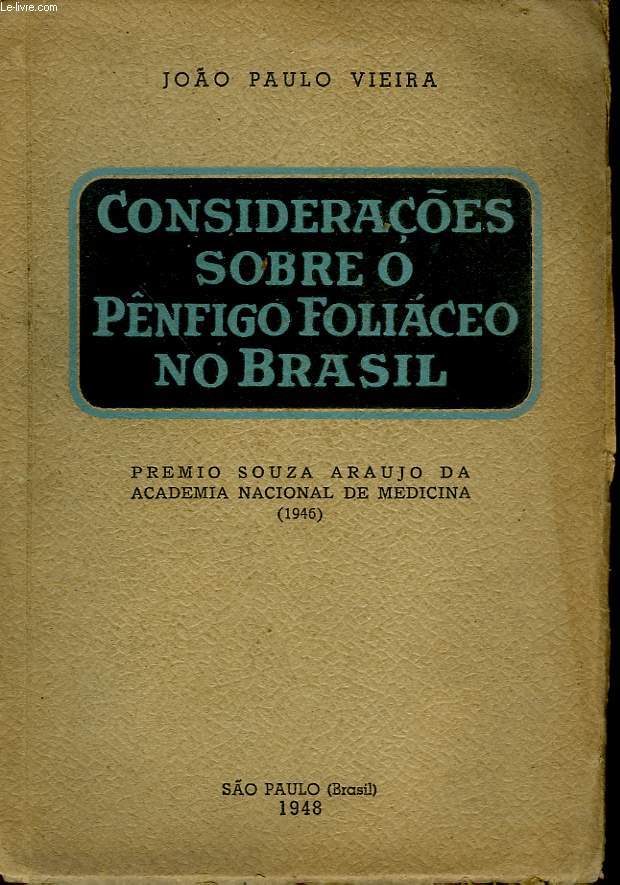 CONSEDERACOES SOBRE O PENFIGO FOLIACEO NO BRASIL