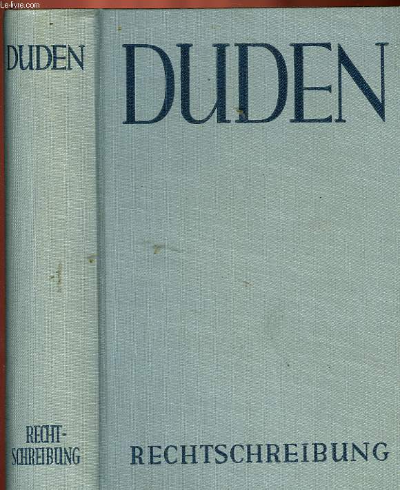 DUDEN, RECHTSCHREIBUNG DER DEUTSCHEN SPRACHE UND DER FREMDWRTER