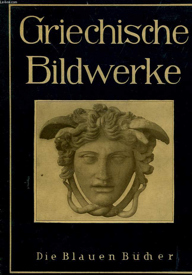 GRIECHISCHE BILDWERKE