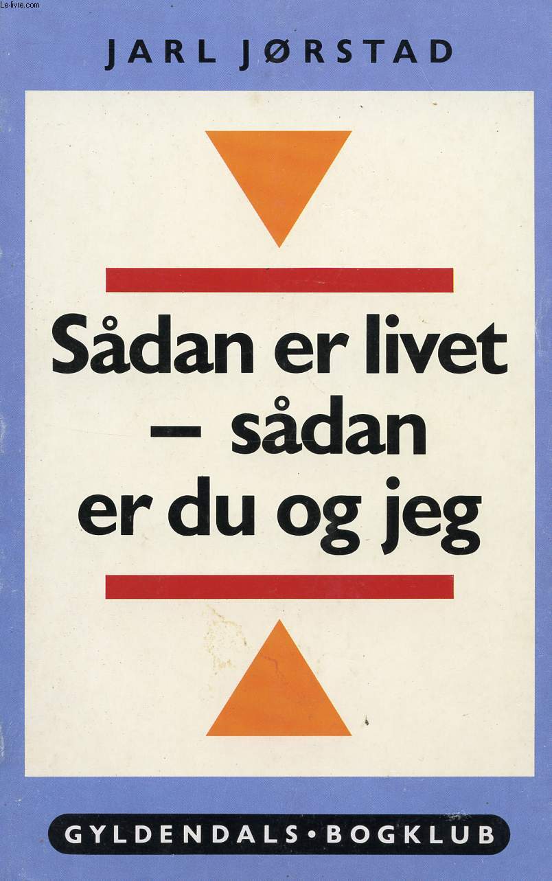 SDAN ER LIVET - SDAN ER DU OG JEG