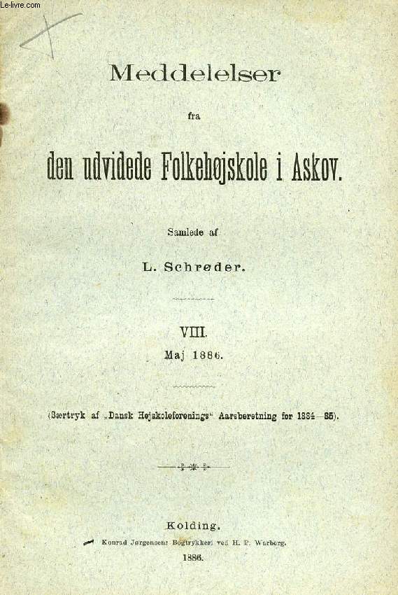MEDDELELSER FRA DEN UDVIDEDE FOLKEHJSKOLE I ASKOV, VIII, MAJ 1886