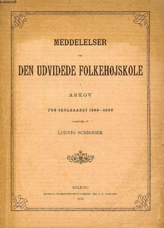 MEDDELELSER OM DEN UDVIDEDE FOLKEHJSKOLE, I, ASKOV FOR SKOLEAARET 1899-1900