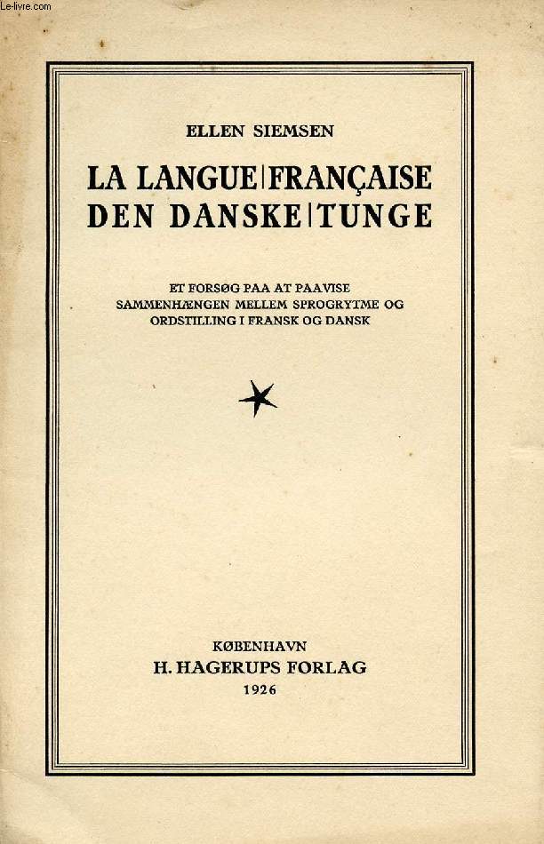 LA LANGUE FRANCAISE / DEN DANSKE TUNGE