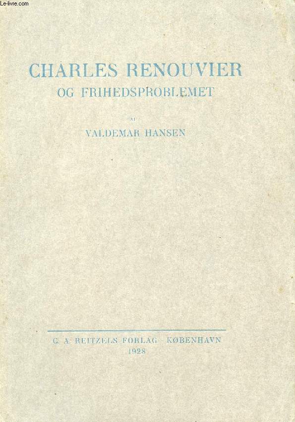 CHARLES RENOUVIER OG FRIHEDSPROBLEMET